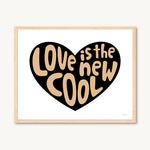 Heart love is the new cool art print in frame